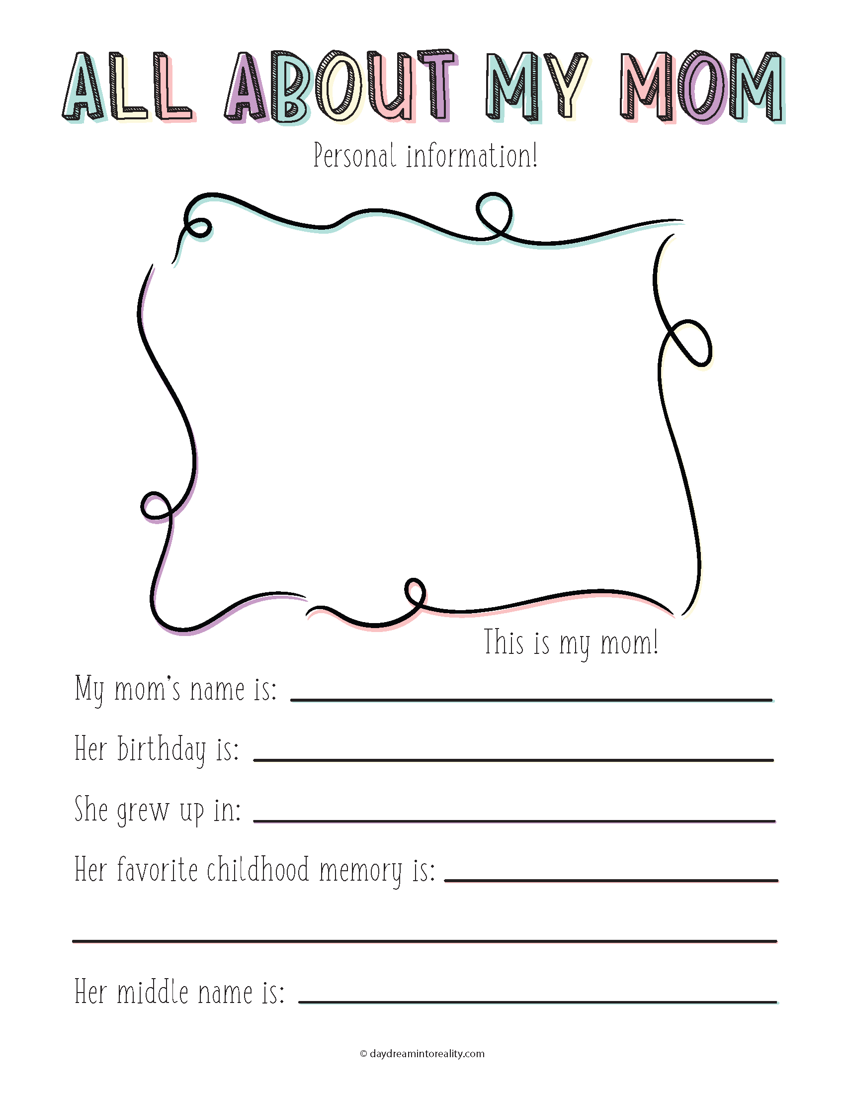All About My Mom | Free Pdf Printable! ~ Daydream Into Reality inside Preschool All About My Mom Printable