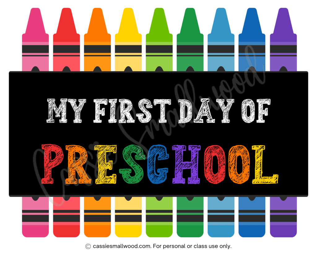 Cute Free Printable First Day Of Preschool Signs - Cassie Smallwood inside My First Day Of Preschool Printable