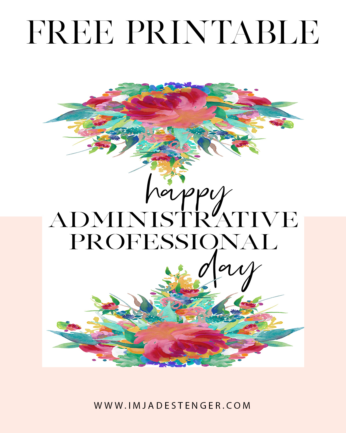 Free Printable: Celebrating Administrative Professional Day | I'M for Administrative Professionals Day Cards Free Printable