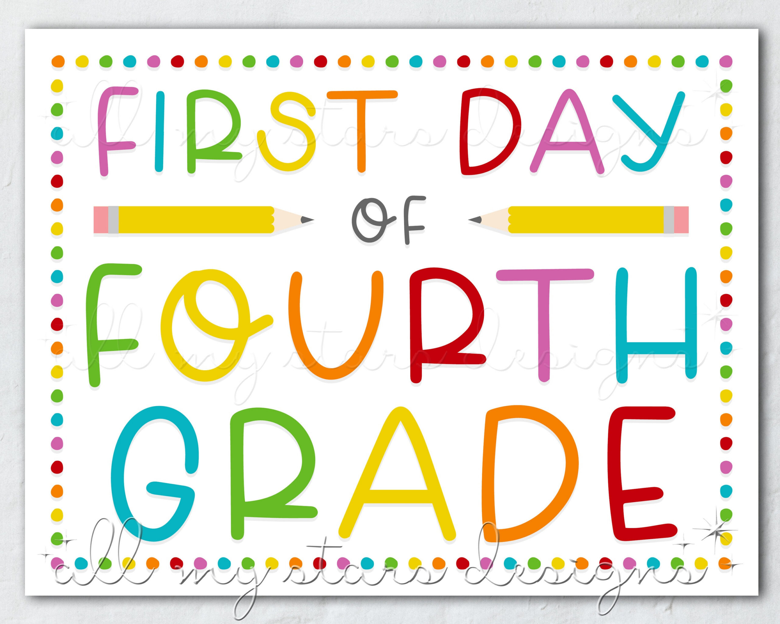 Printable First Day Of Fourth Grade Sign | Instant Download for First Day of 4th Grade Free Printable