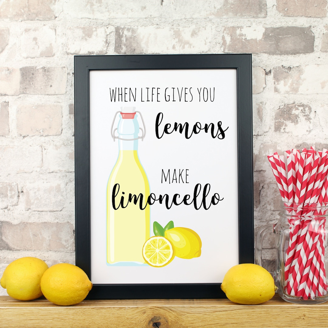 When Life Gives You Lemons Make Limoncello Kitchen Print - Etsy.de with regard to When Life Gives You Lemons Printable