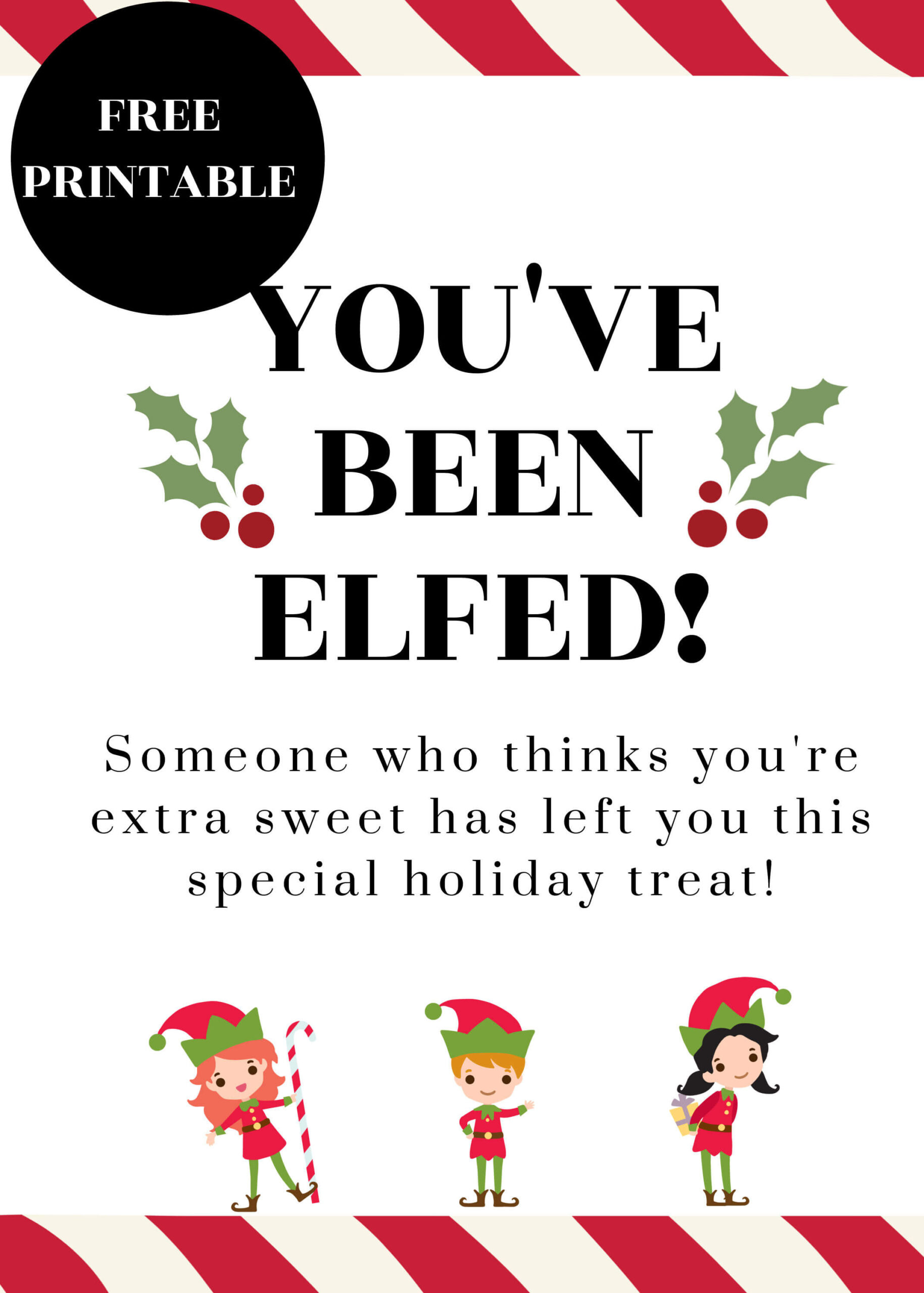 You'Ve Been Elfed (Free Printable And Ideas) regarding You've Been Elfed Printable